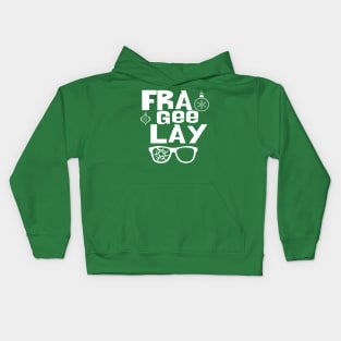 FRA GEE LAY Kids Hoodie